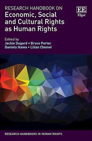 Research Handbook on Economic, Social and Cultural Rights as Human Rights