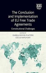 The Conclusion and Implementation of EU Free Trade Agreements