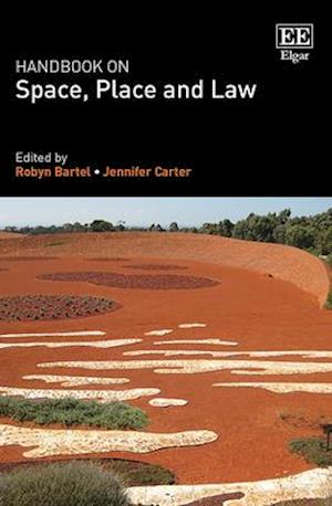 Handbook on Space, Place and Law