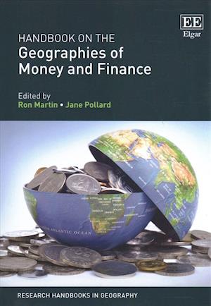 Handbook on the Geographies of Money and Finance