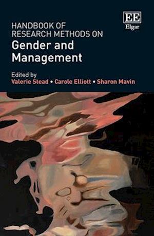 Handbook of Research Methods on Gender and Management