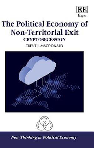 The Political Economy of Non-Territorial Exit