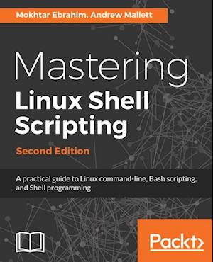 Mastering Linux Shell Scripting