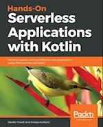 Hands-On Serverless Applications with Kotlin