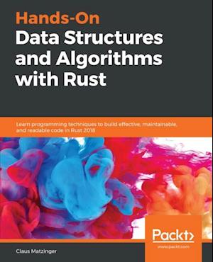 Hands-On Data Structures and Algorithms with Rust