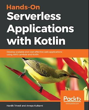 Hands-On Serverless Applications with Kotlin