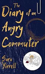 Diary of An Angry Commuter