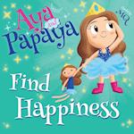 AYA and PAPAYA Find Happiness