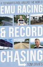 Emu Racing and Record Chasing