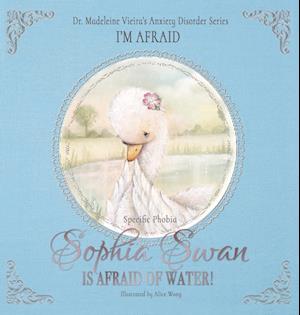 Sophia Swan Is Afraid of Water!