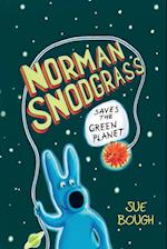 Norman Snodgrass Saves the Green Planet