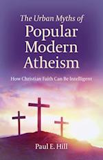 Urban Myths of Popular Modern Atheism