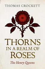 Thorns in a Realm of Roses