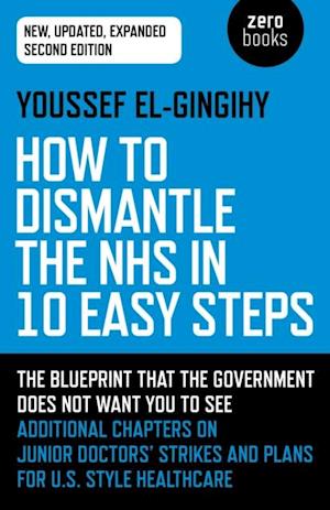 How to Dismantle the NHS in 10 Easy Steps