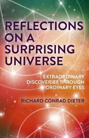 Reflections on a Surprising Universe