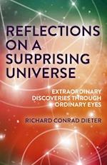 Reflections on a Surprising Universe