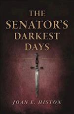Senator's Darkest Days, The