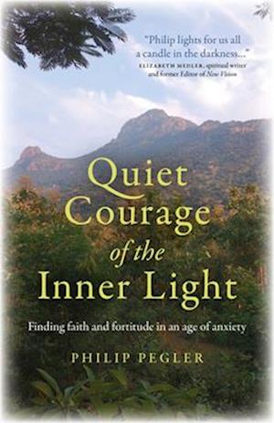 Quiet Courage of the Inner Light