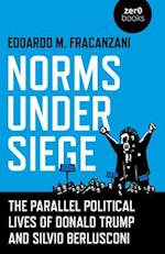 Norms Under Siege: The Parallel Political Lives of Donald Trump and Silvio Berlusconi