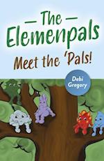 The Elemenpals – Meet the `Pals!