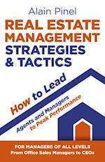 Real Estate Management Strategies & Tactics – How to lead agents and managers to peak performance