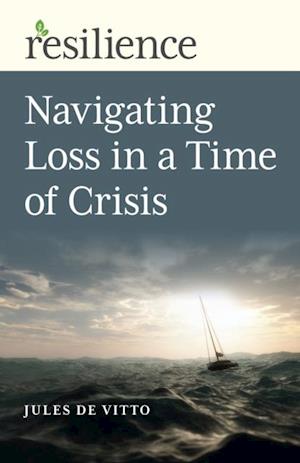 Navigating Loss in a Time of Crisis