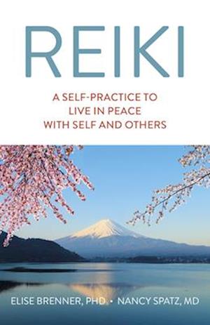 Reiki: A Self-Practice To Live in Peace with Self and Others