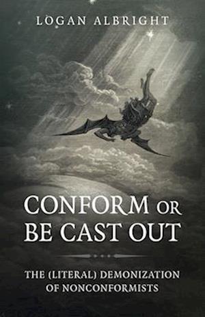 Conform or Be Cast Out