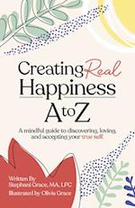 Creating Real Happiness A to Z