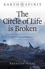 Earth Spirit: The Circle of Life is Broken – An Eco–Spiritual Philosophy of the Climate Crisis