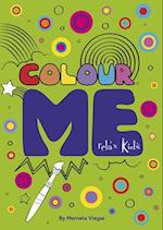 Relax Kids: Colour ME – Step into the world of your imagination as you colour