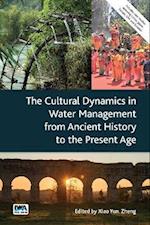 Cultural Dynamics in Water Management from Ancient History to the Present Age