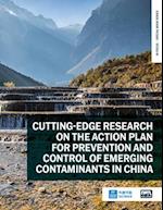 Cutting-Edge Research on the Action Plan for Prevention and Control of Emerging Contaminants in China
