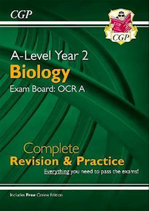 A-Level Biology: OCR A Year 2 Complete Revision & Practice with Online Edition (For exams in 2024)