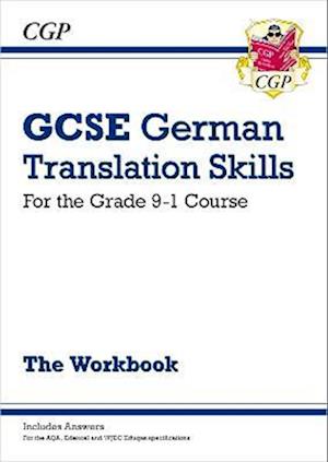 GCSE German Translation Skills Workbook: includes Answers (For exams in 2025)