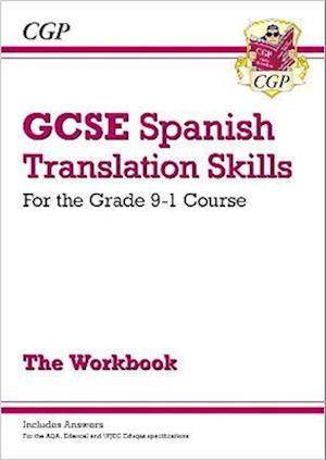 GCSE Spanish Translation Skills Workbook: includes Answers (For exams in 2025)