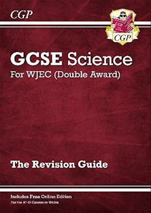WJEC GCSE Science Double Award - Revision Guide (with Online Edition)