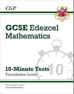 GCSE Maths Edexcel 10-Minute Tests - Foundation (includes Answers): for the 2024 and 2025 exams