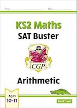 KS2 Maths SAT Buster: Arithmetic - Book 2 (for the 2025 tests)