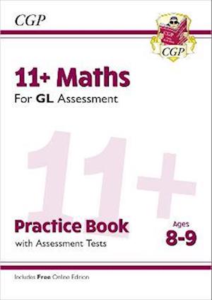 11+ GL Maths Practice Book & Assessment Tests - Ages 8-9 (with Online Edition)