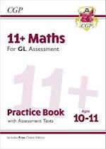 11+ GL Maths Practice Book & Assessment Tests - Ages 10-11 (with Online Edition)