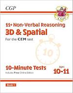 11+ CEM 10-Minute Tests: Non-Verbal Reasoning 3D & Spatial - Ages 10-11 Book 1 (with Online Ed)