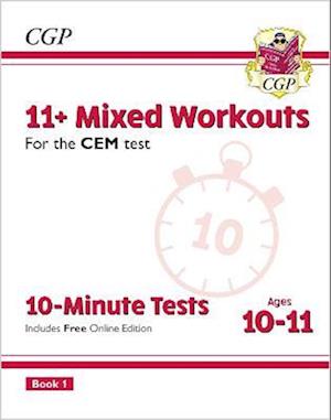 11+ CEM 10-Minute Tests: Mixed Workouts - Ages 10-11 Book 1 (with Online Edition)