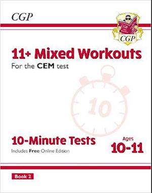 11+ CEM 10-Minute Tests: Mixed Workouts - Ages 10-11 Book 2 (with Online Edition)