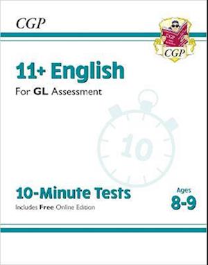 11+ GL 10-Minute Tests: English - Ages 8-9 (with Online Edition)