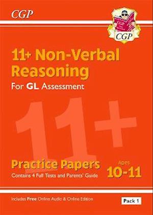 11+ GL Non-Verbal Reasoning Practice Papers: Ages 10-11 Pack 1 (inc Parents' Guide & Online Ed)