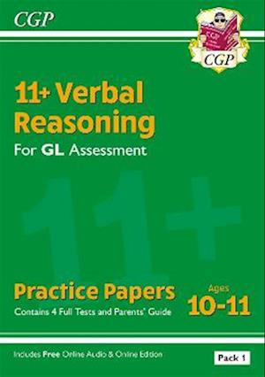 11+ GL Verbal Reasoning Practice Papers: Ages 10-11 - Pack 1 (with Parents' Guide & Online Ed): for the 2024 exams