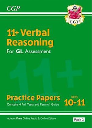 11+ GL Verbal Reasoning Practice Papers: Ages 10-11 - Pack 2 (with Parents' Guide & Online Ed)