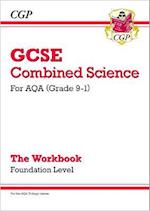 GCSE Combined Science: AQA Workbook - Foundation