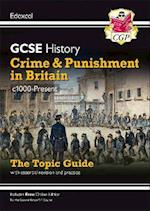 GCSE History Edexcel Topic Revision Guide - Crime and Punishment in Britain, c1000-Present